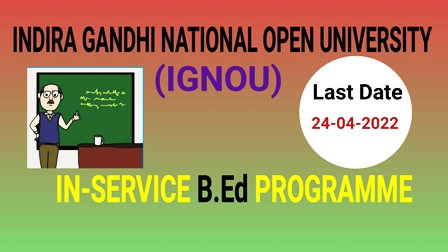 IN SERVICE B.Ed  FROM IGNOU