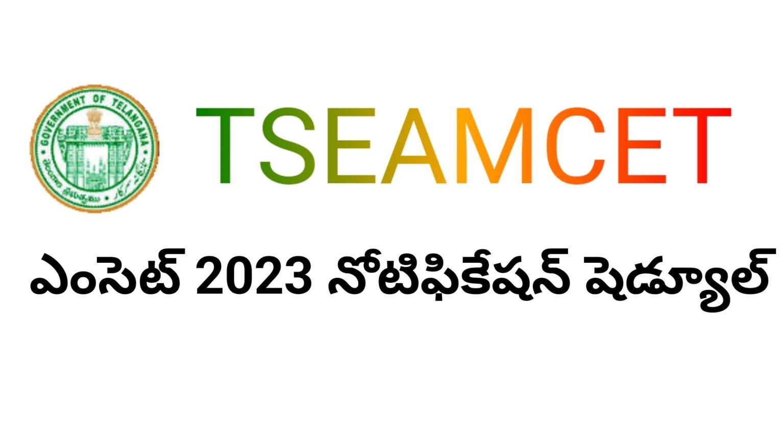 TS EAMCET-2023 SCHEDULE - MS Badi