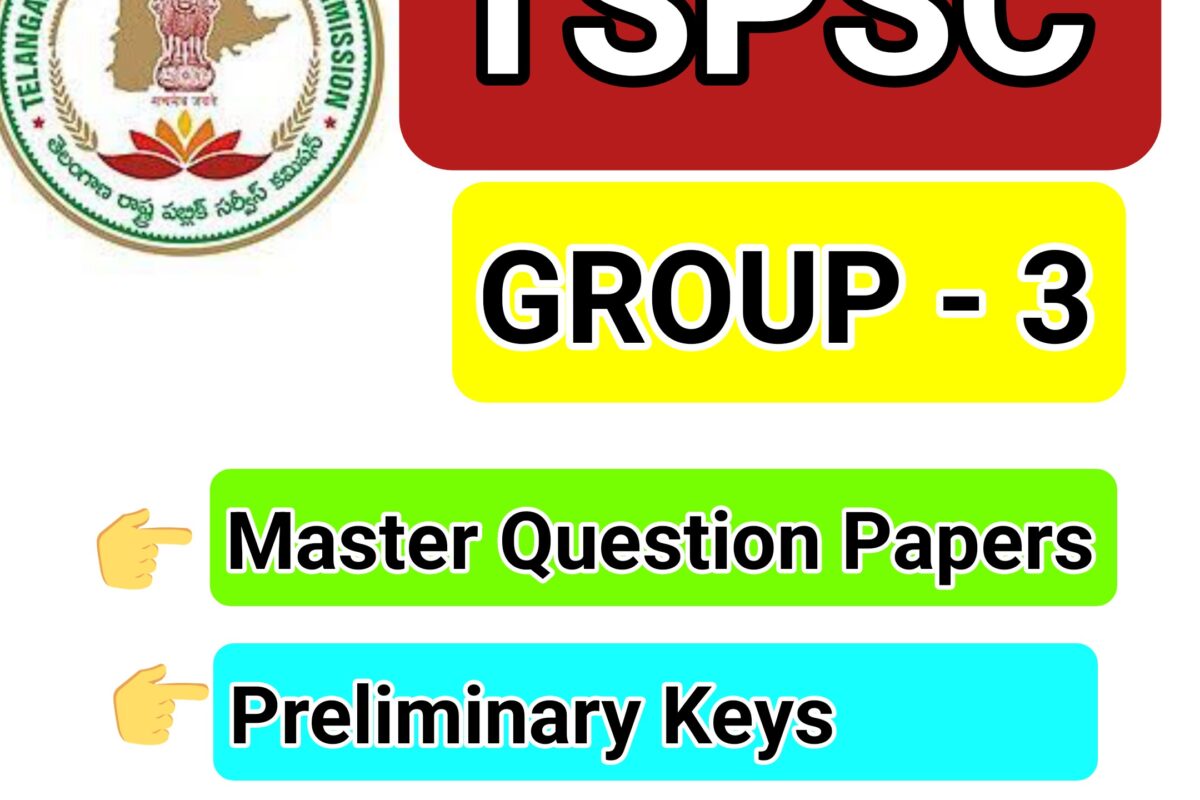 GROUP 3 PRELIMINARY KEY MASTER QUESTION PAPERS WITH KEY FOR PAPER 1 2 3 AND RECEIVING OF OBJECTIONS