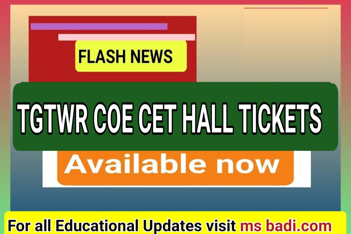 DOWNLOAD TGTWR COE CET 2025 FIRST LEVEL SCREENING TEST HALL TICKETS