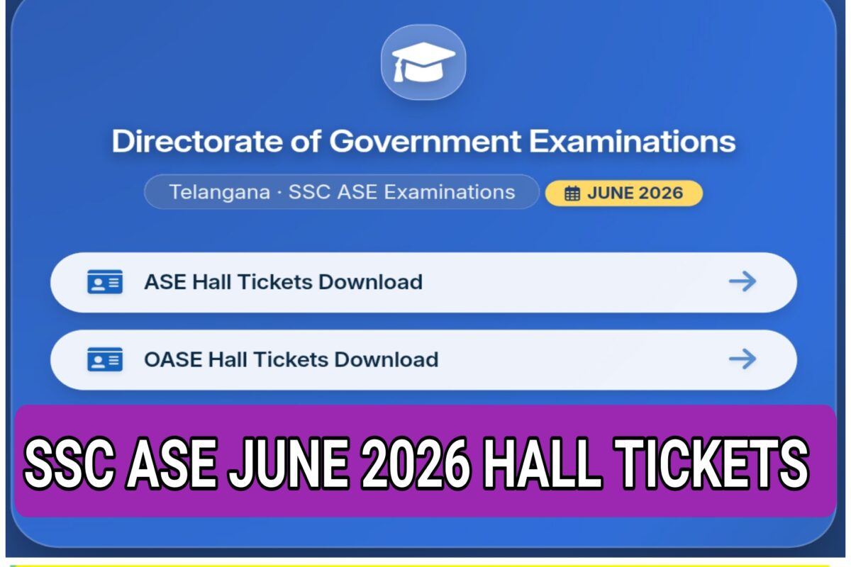 DOWNLOAD TG SSC ASE HALL TICKETS JUNE 2026