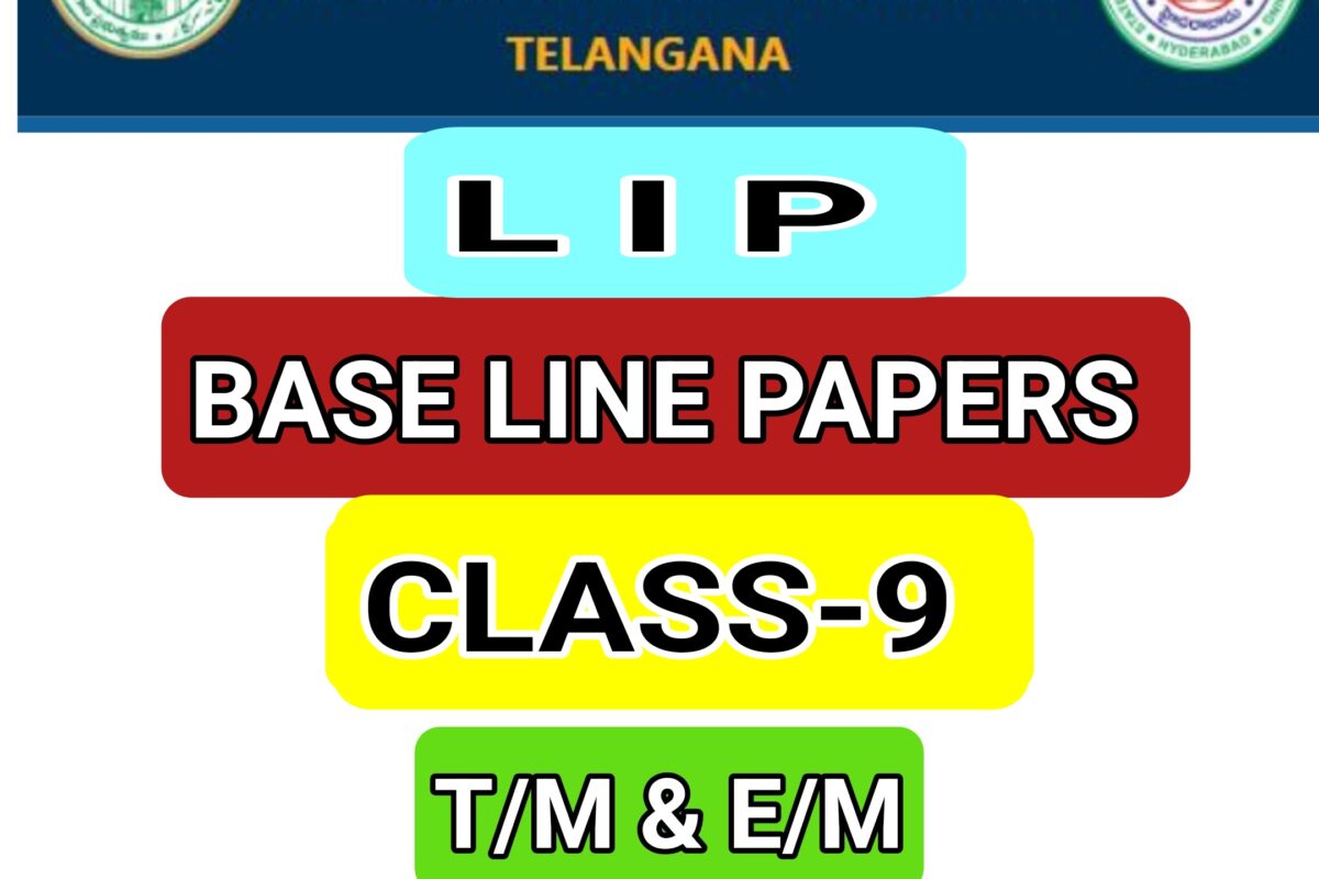 DOWNLOAD TG SCERT LIP BASE LINE PAPERS FOR CLASS 9
