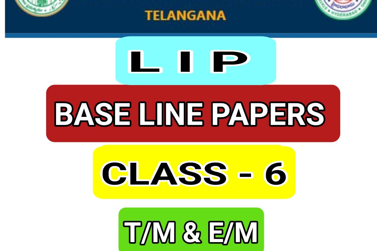 DOWNLOAD TG SCERT LIP BASE LINE PAPERS FOR CLASS 6