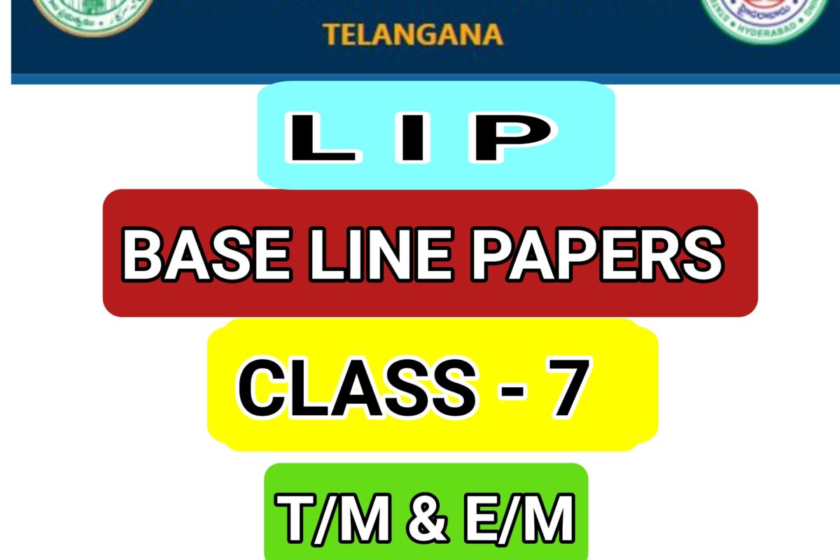 DOWNLOAD TG SCERT LIP BASE LINE PAPERS FOR CLASS 7